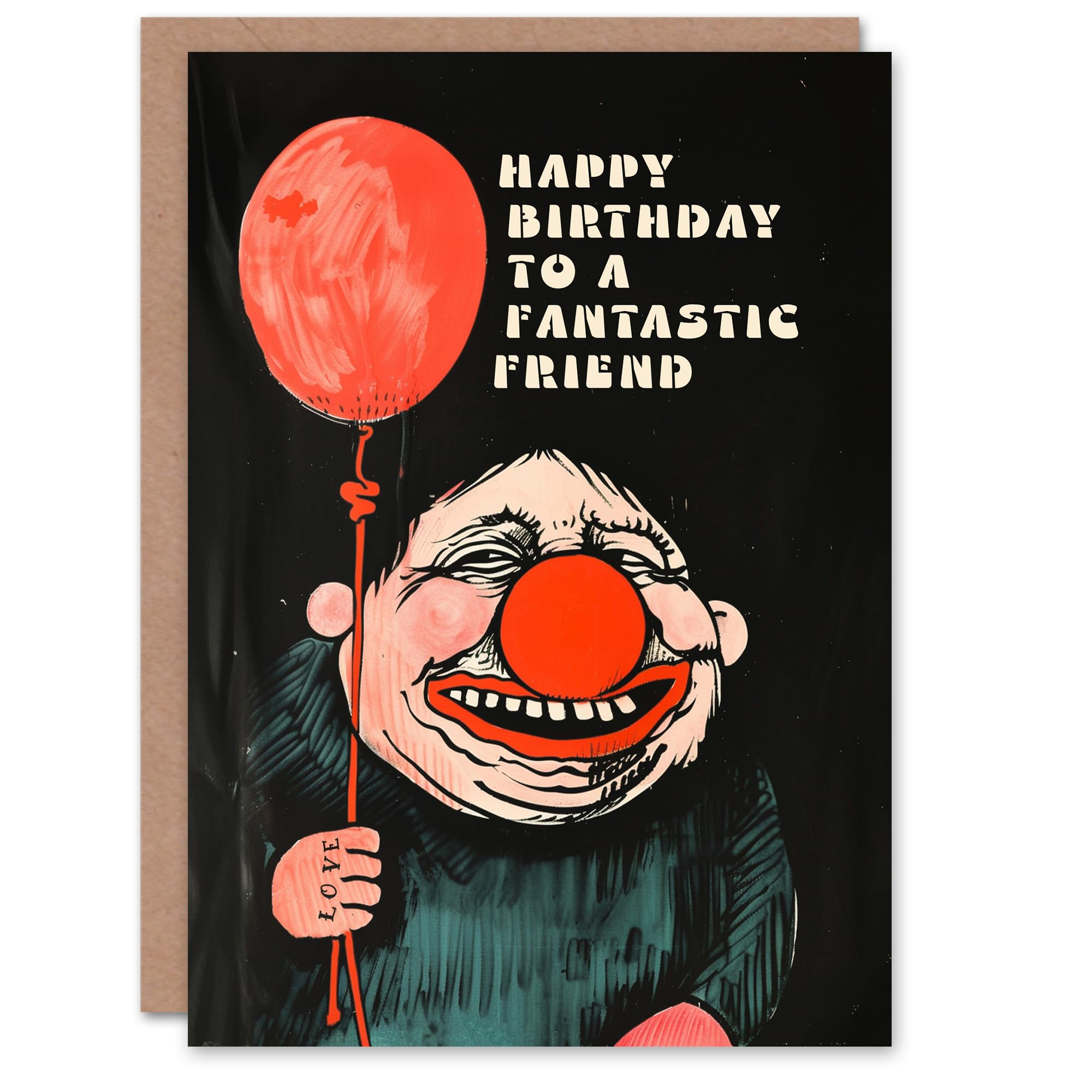 Artery8 Happy Birthday Card to a Fantastic Friend Creepy Clown Balloon Dark Fun Weird Odd