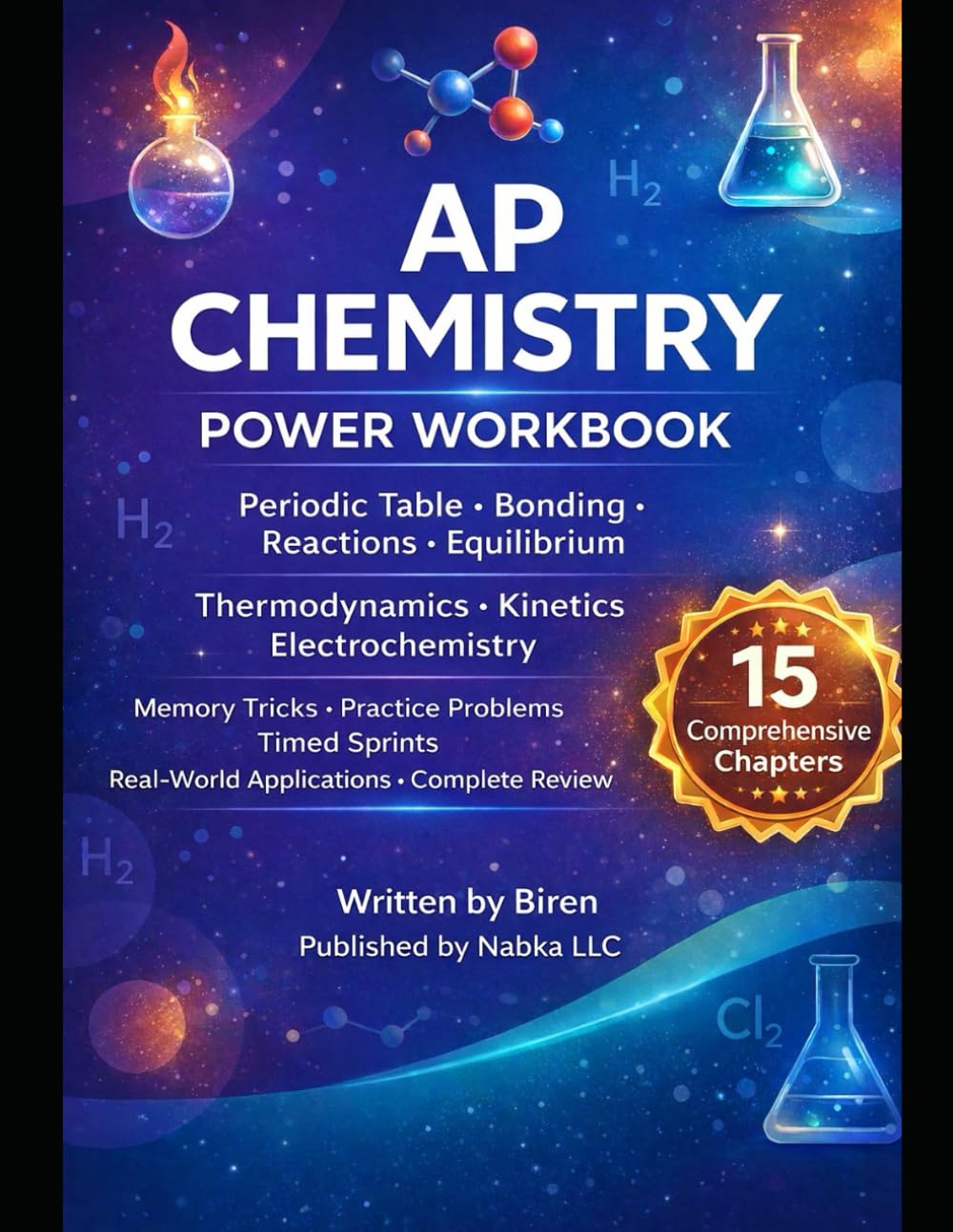 AP Chemistry Power Workbook: 15-Chapter Review with Memory Tricks, Practice Problems & Timed Sprints