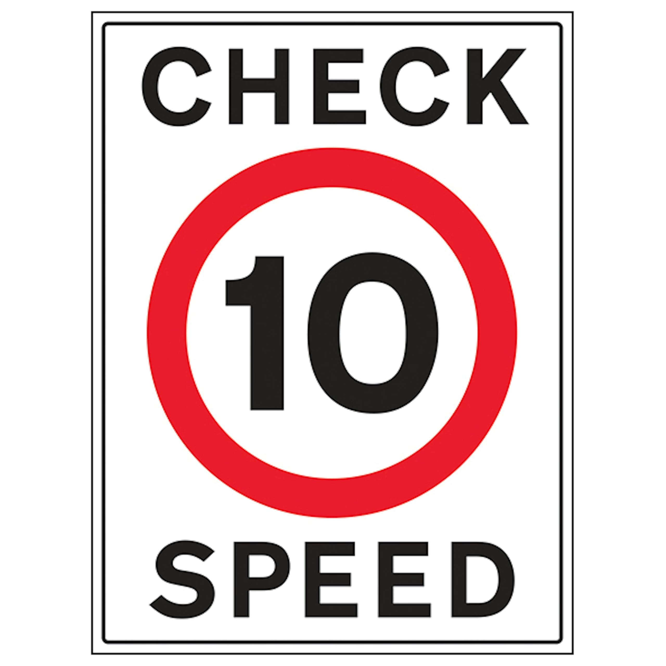 V Safety 10 MPH Check Speed 450 x 600 mm - 3mm Reflective Aluminium Composite Safety Sign, White