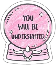 You Will Be Understaffed Sticker, Healthcare Sticker, Medical Sticker, Funny Sticker, Hospital Sticker, Nurse Sticker, Water Assitant Die-Cut Vinyl Booktok Decals for Laptop, Phone, Water Bottles