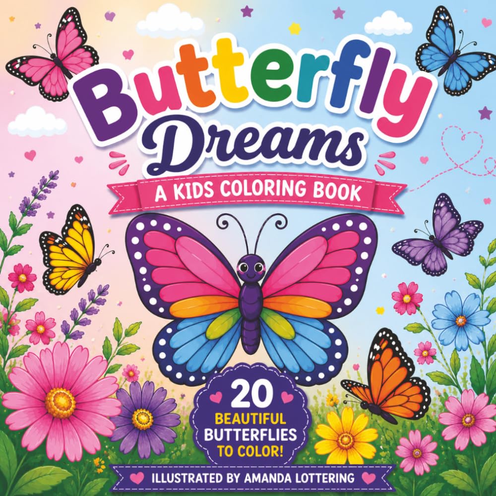 Butterfly Dreams: A Kids Coloring Book: 20 beautiful butterfly illustrations to color