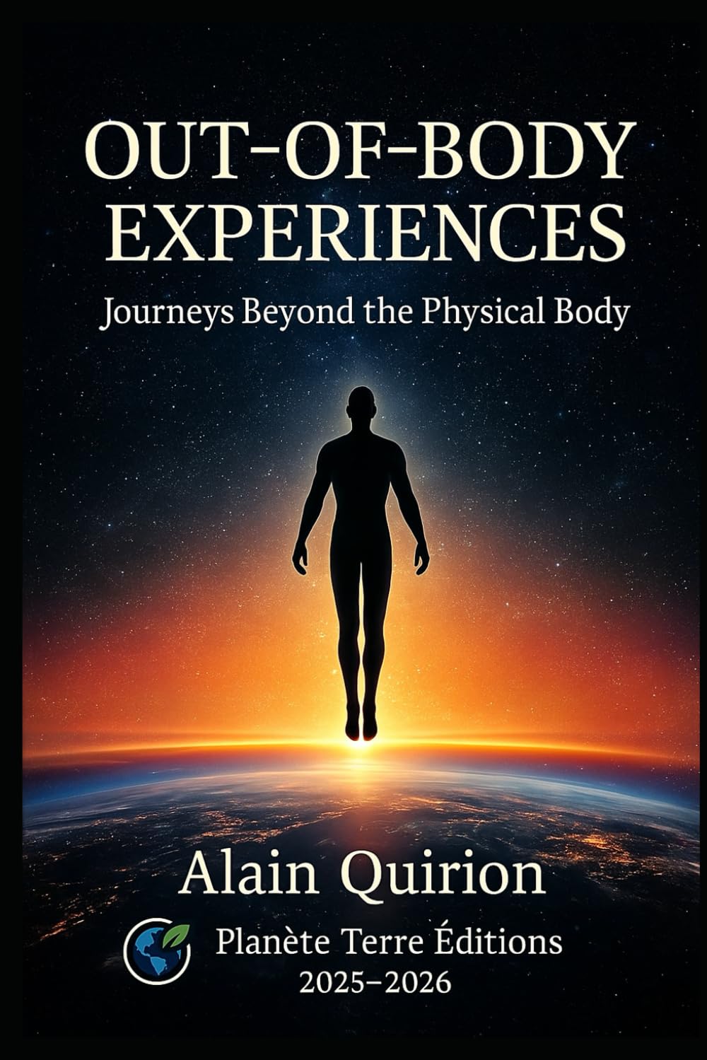 Out-of-Body Experiences: Journeys Beyond the Physical Body