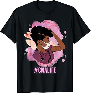 CNA Life Certified Nursing Assistant 2021 Dope Black Nurse T-Shirt
