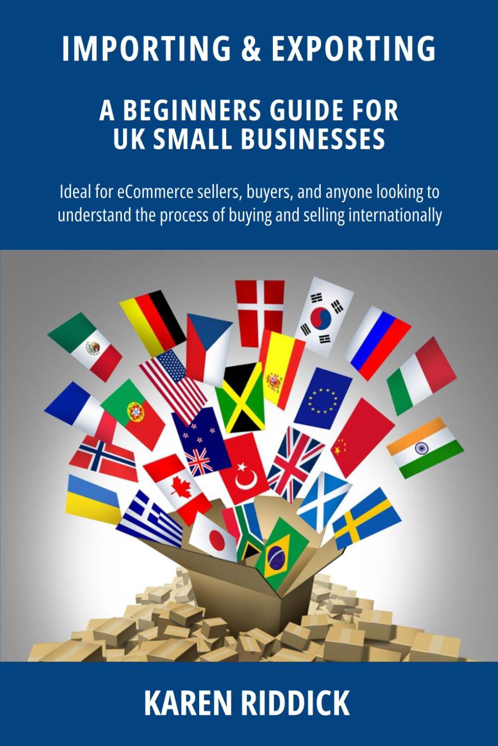 Importing and Exporting: A Beginners Guide for UK Small Businesses