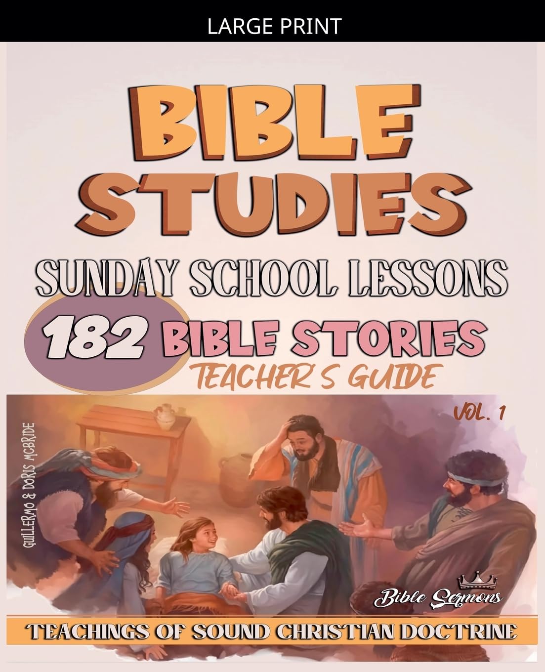 Sunday School Lessons: 182 Bible Stories: 1 (Teaching in the Bible Class)
