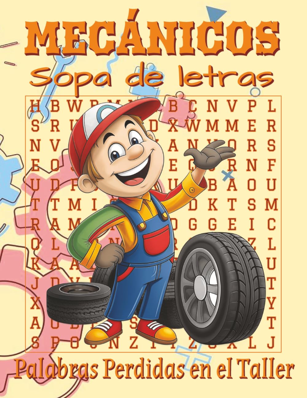 Sopa de Letras para Mecánicos – Letra Grande: Sopas de Letras con Letra Fácil de Leer sobre Mecánica, Taller, Motores y Mucho Más | 21,6×27,9 cm ... 110 páginas | 55 Pasatiempos | 825 palabras.
