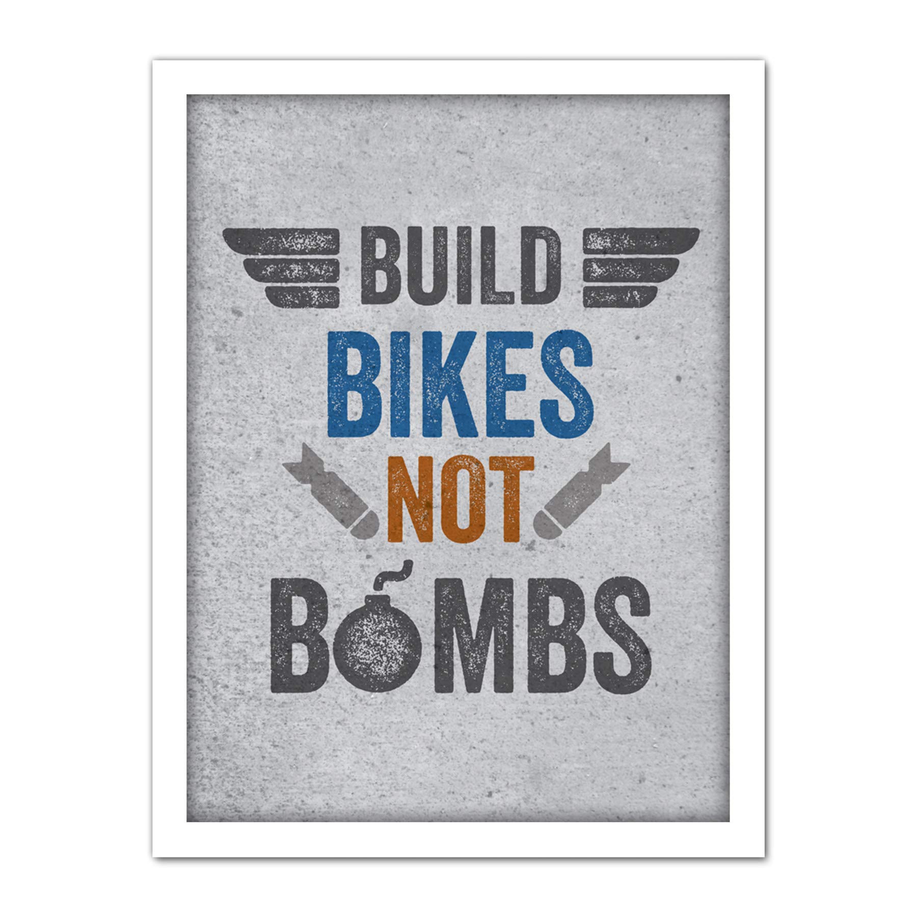Wee Blue Coo Build Bikes Not Bombs Artwork Framed Wall Art Print 18X24 Inch