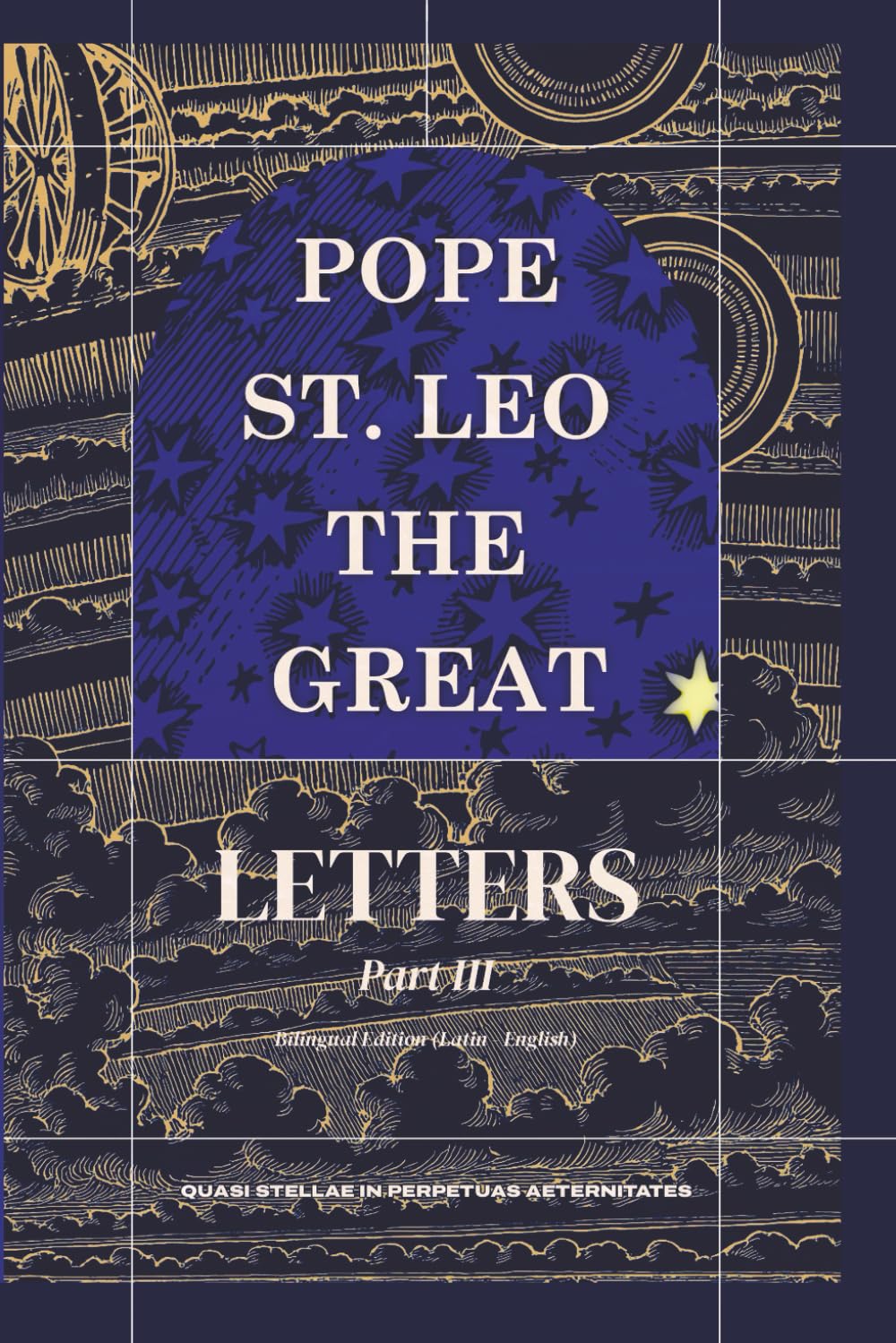 Letters Part III: (110 - 173) (Complete Works of Pope Saint Leo the Great)