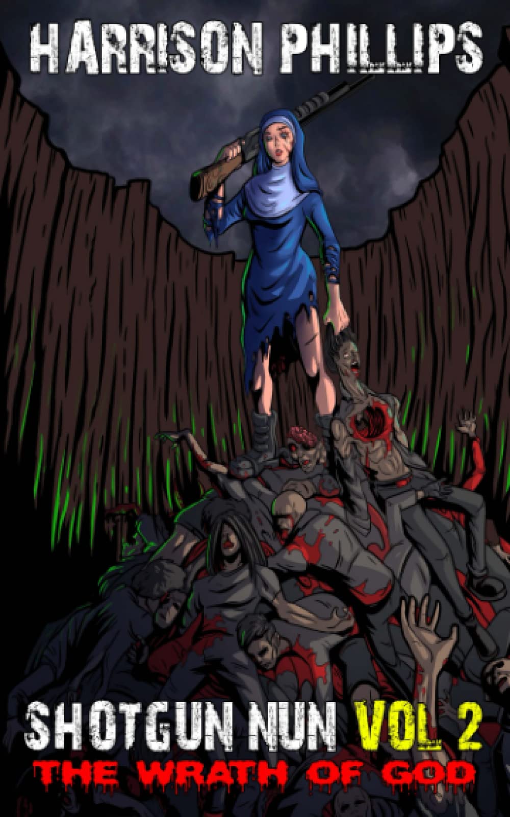 Shotgun Nun Vol. 2: The Wrath Of God: An Extreme Revenge Novella
