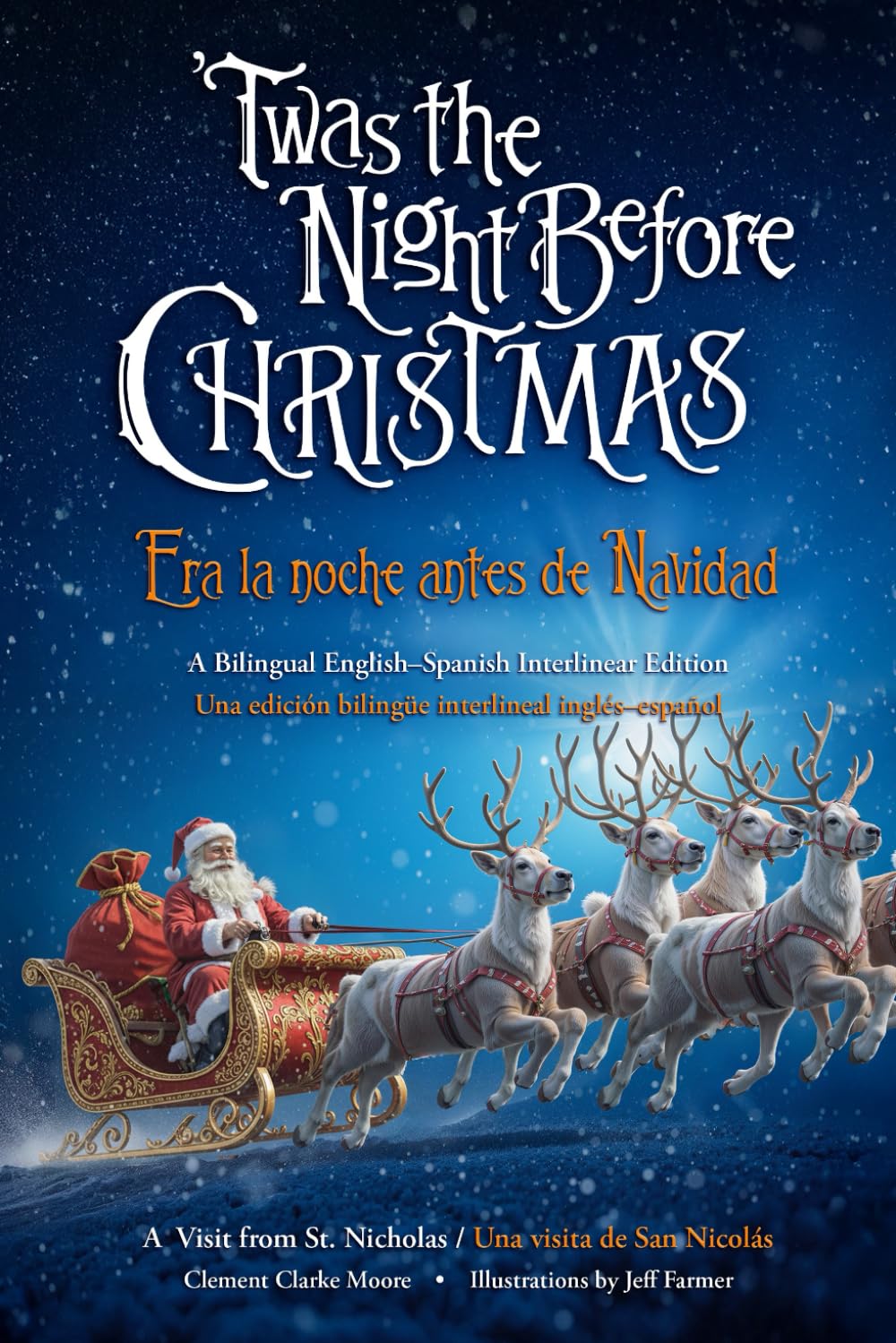 'Twas the Night Before Christmas: A Bilingual English-Spanish Interlinear Edition (Era la Noche Antes de Navidad)