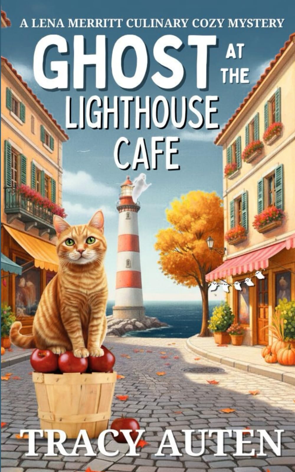 Ghost at the Lighthouse Cafe: A Lena Merritt Culinary Cozy Mystery (The Lena Merritt Culinary Cozy Mysteries Series)