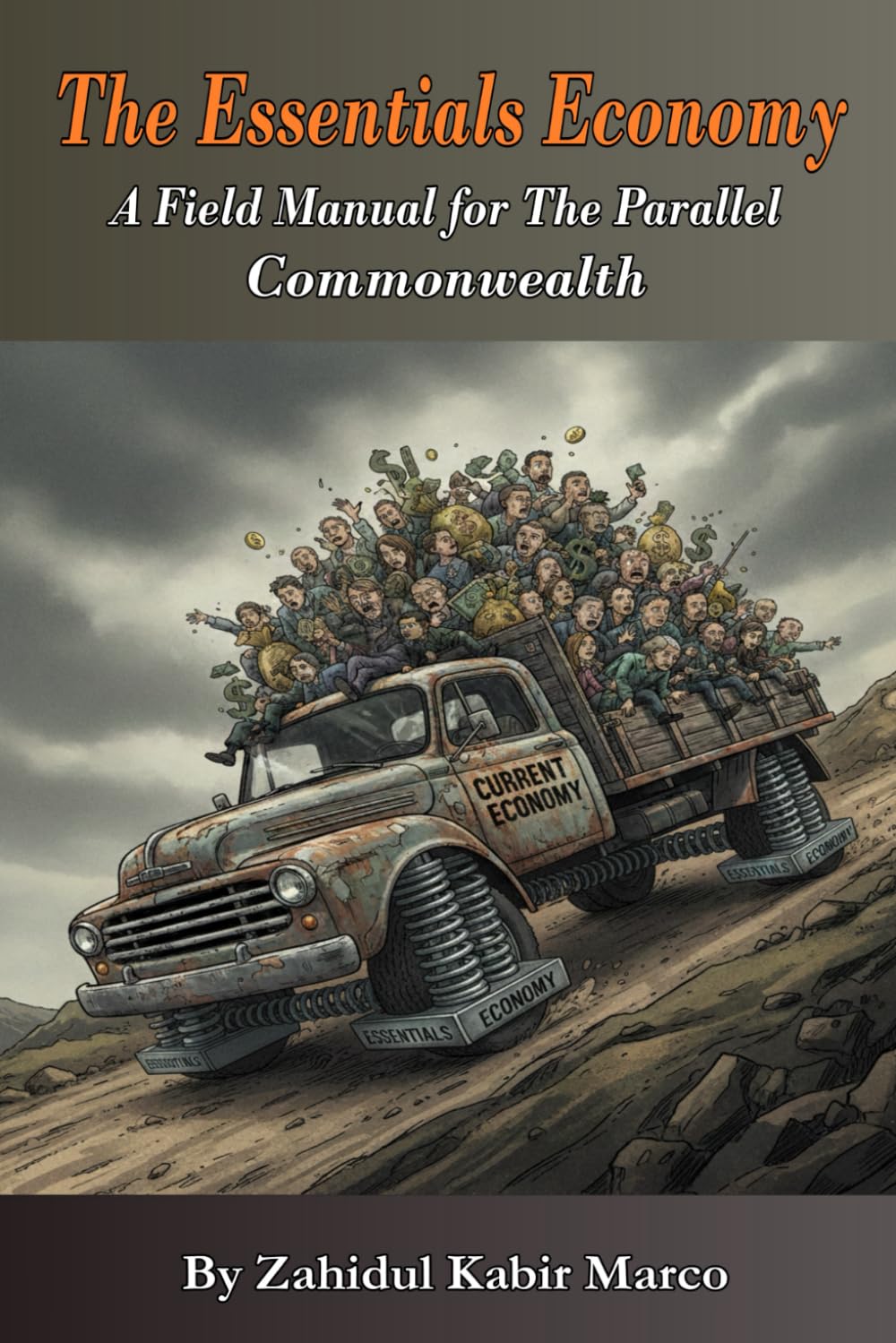 The Essentials Economy: A Field Manual for The Parallel Commonwealth