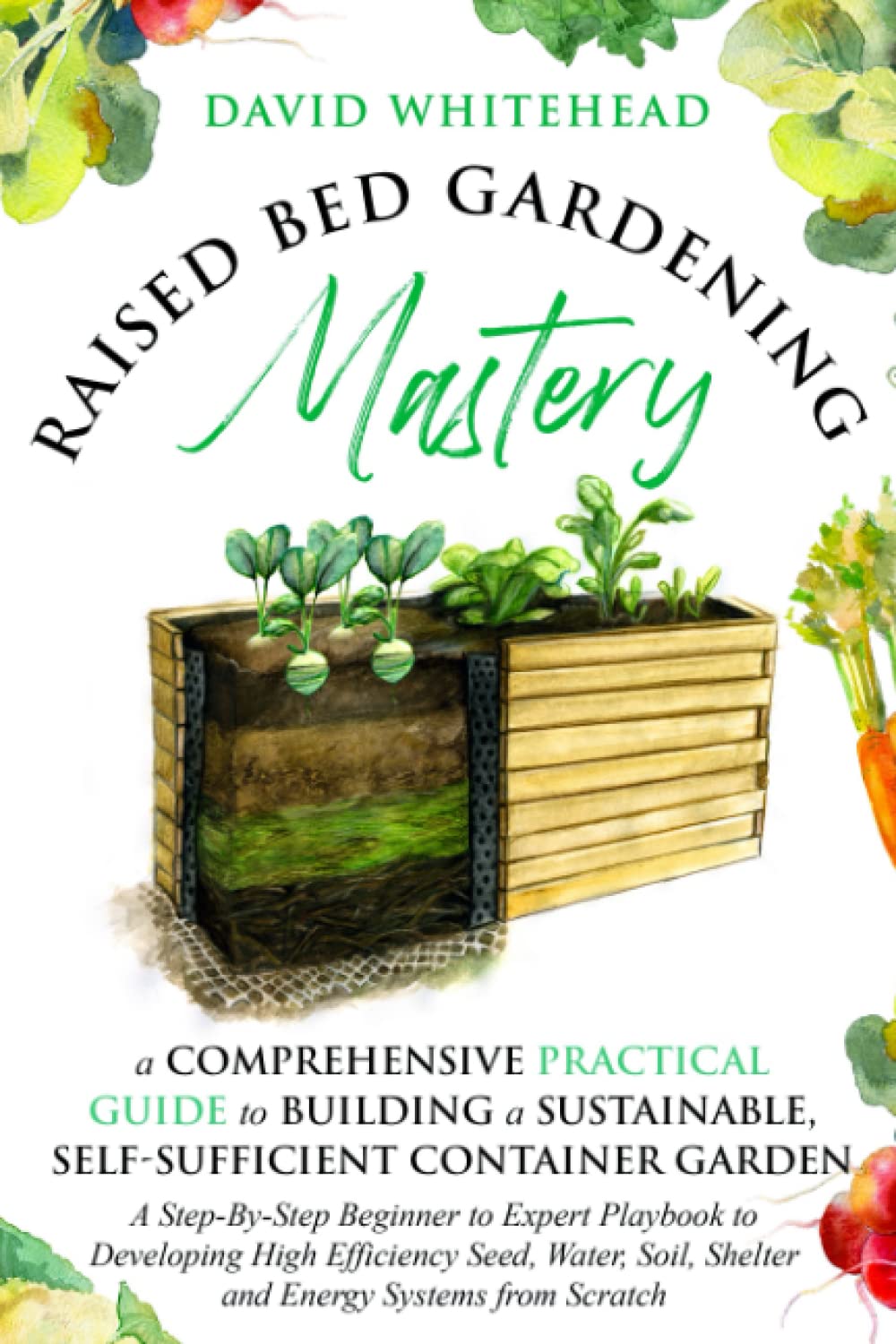Raised Bed Gardening Mastery