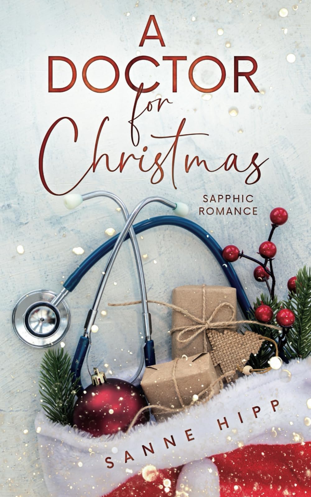 A Doctor for Christmas: Sapphic Romance (Doctor Evie Ross: Unexpected Love)