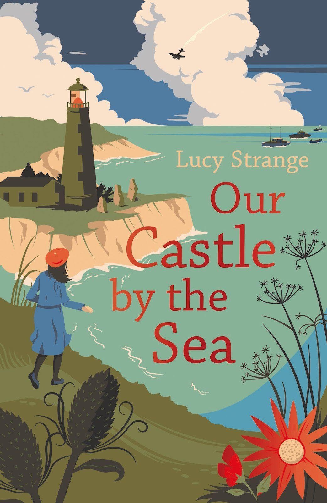Our Castle by the Sea: magical WW2 adventure from... - Strange, Lucy