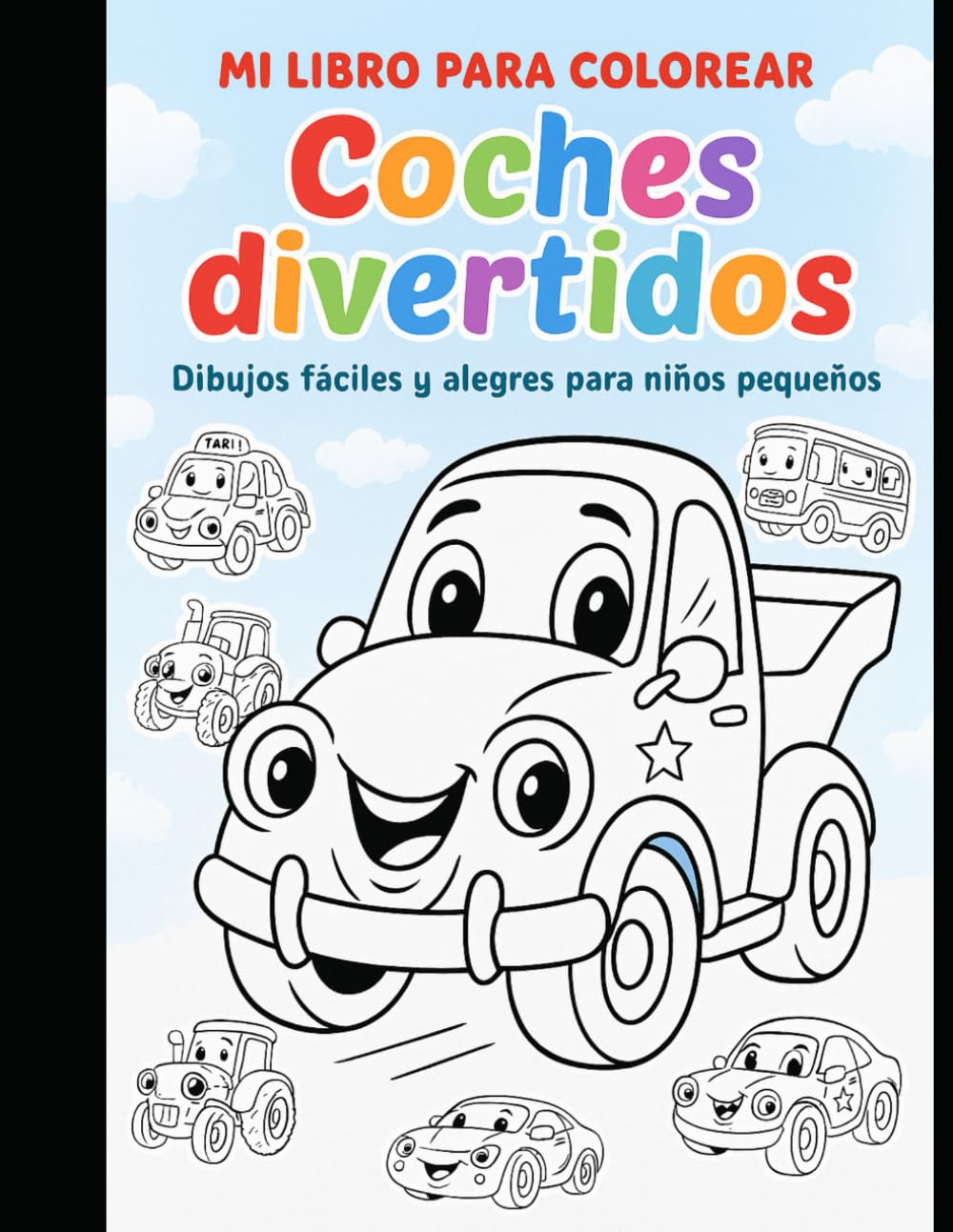Coches Divertidos para Colorear: Dibujos sencillos de coches para colorear y estimular la creatividad