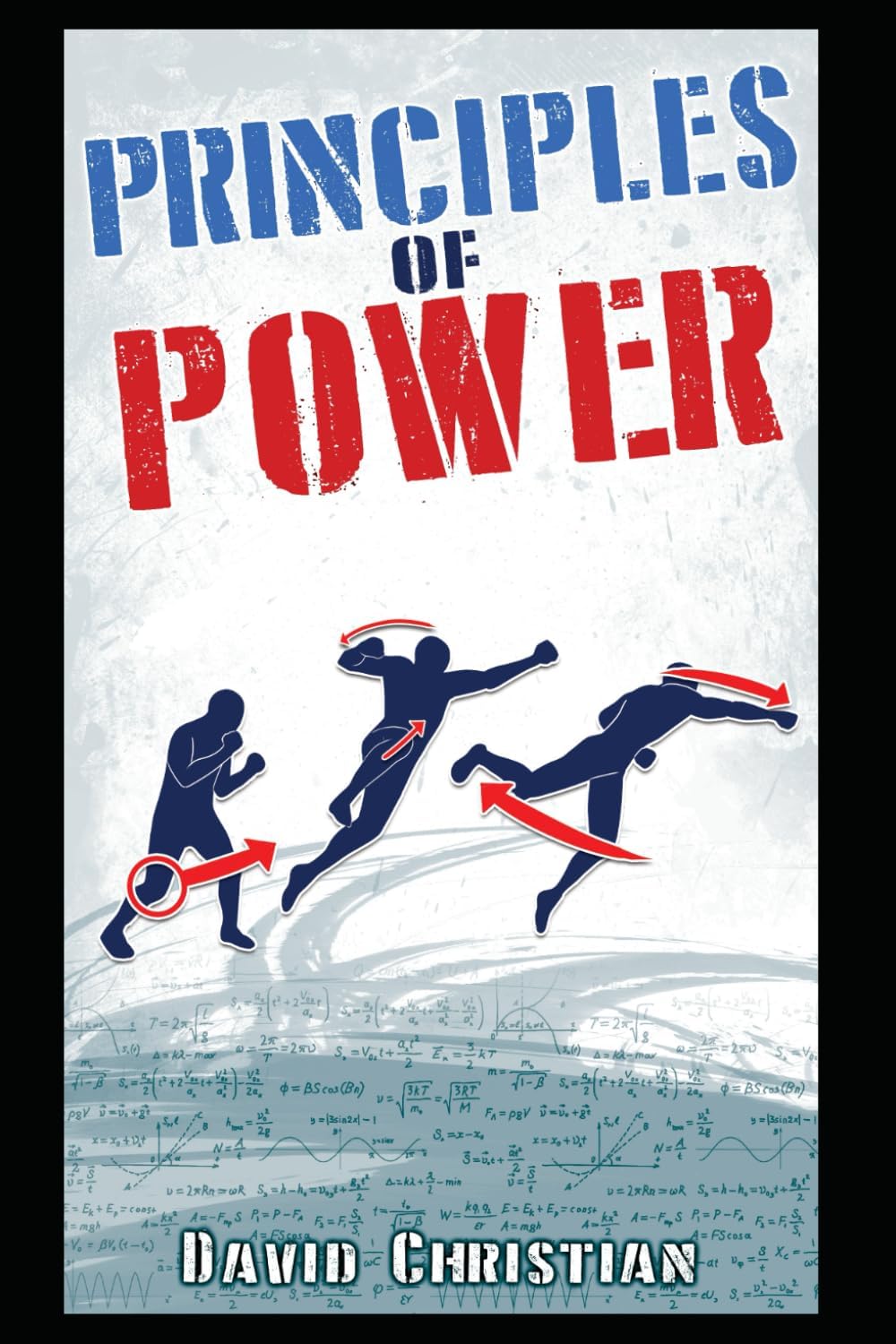 Independently Published Principles of Power: Power Generation for Boxing, Kickboxing & MMA