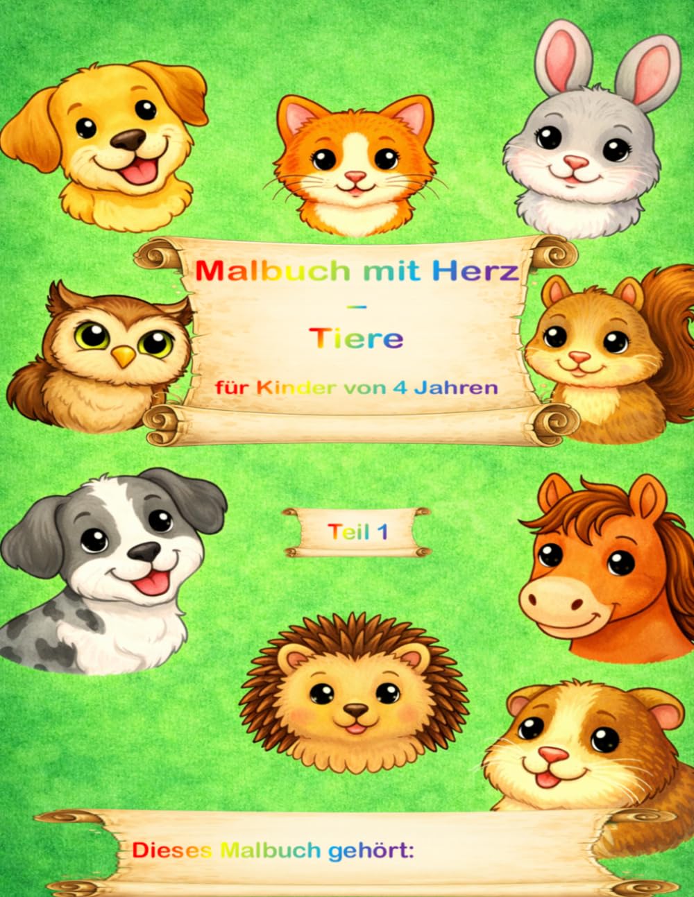 Malbuch mit Herz - Tiere: für Kinder von 4 Jahren Teil 1