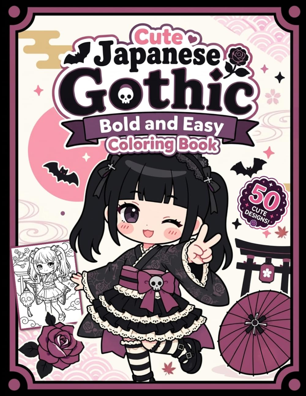 Cute Japanese Gothic Bold and Easy Coloring Book for Adults: Chibi Fantasy Characters, Cozy Scenes and Relaxing Designs