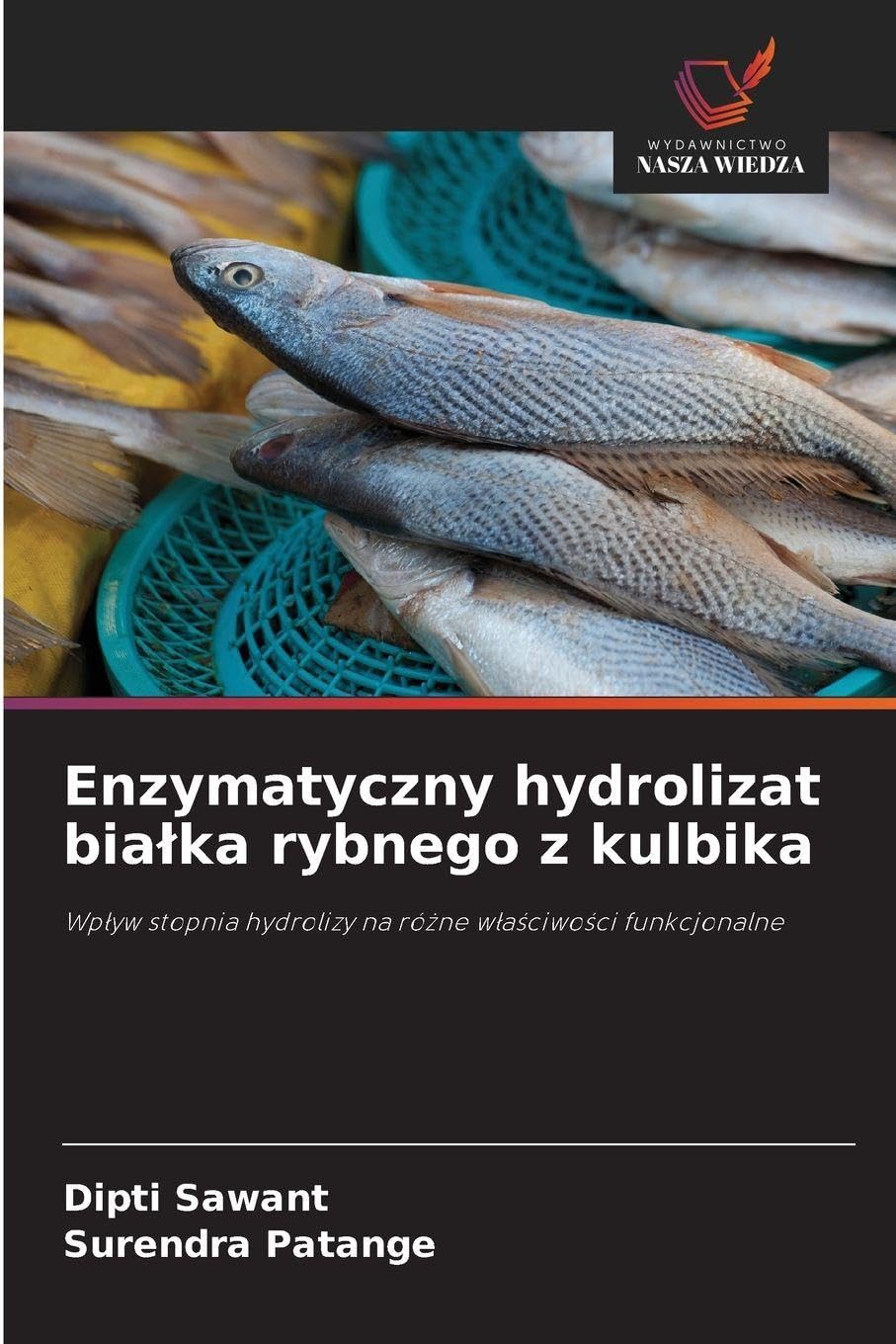 Enzymatyczny hydrolizat bia¿ka rybnego z kulbika: Wp¿yw stopnia hydrolizy na ró¿ne w¿a¿ciwo¿ci funkcjonalne