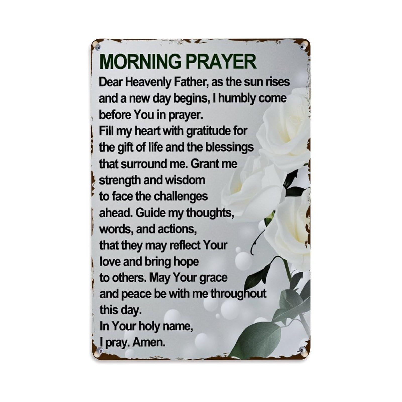 Enderetf Vintage Morning Prayer White Roses Tin Sign Metal Poster, Home Bar Garage Man Cave Cafe Indoor & Outdoor Wall Decoration 8X12inches