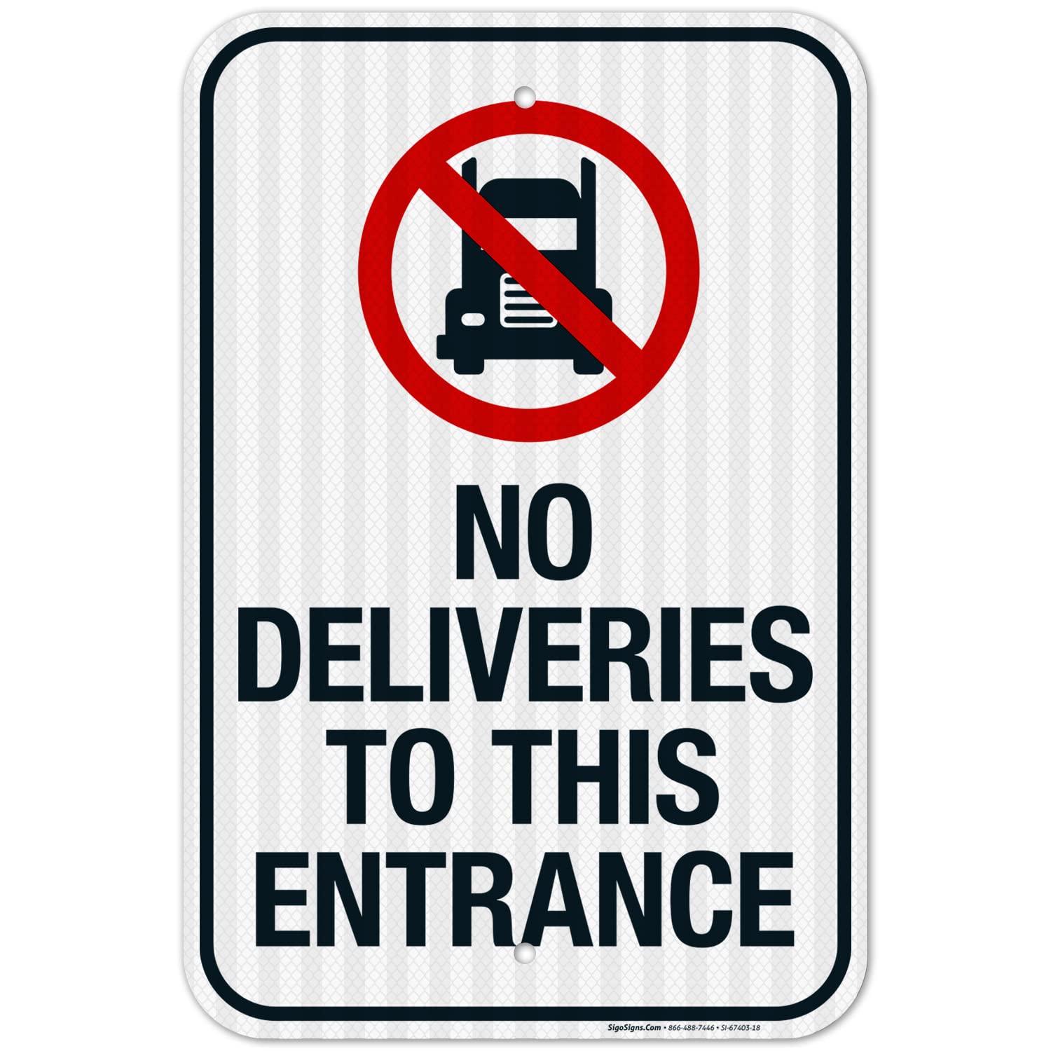 No Deliveries to This Entrance Sign, 12x18 Inches, 3M EGP Reflective .063 Aluminum, Fade Resistant, Made in USA