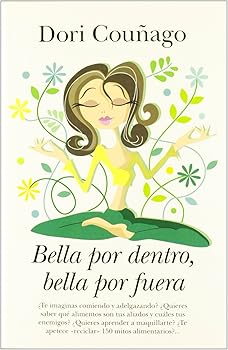 Bella por dentro, bella por...