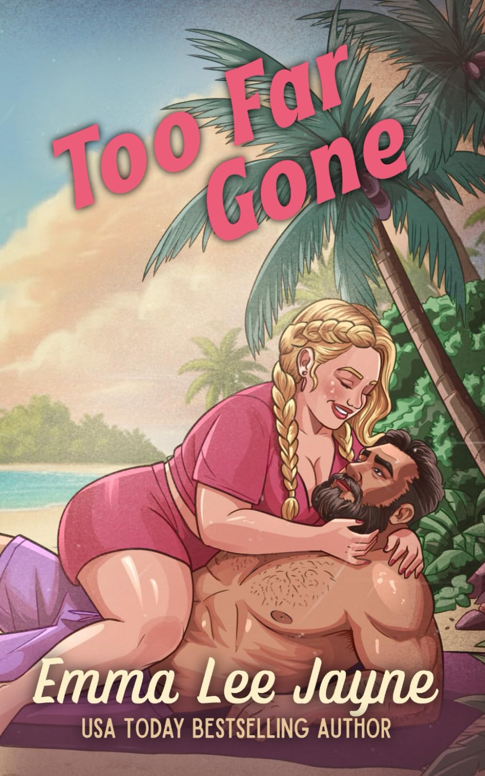 Too Far Gone: An enemies to lovers, marriage of convenience romance