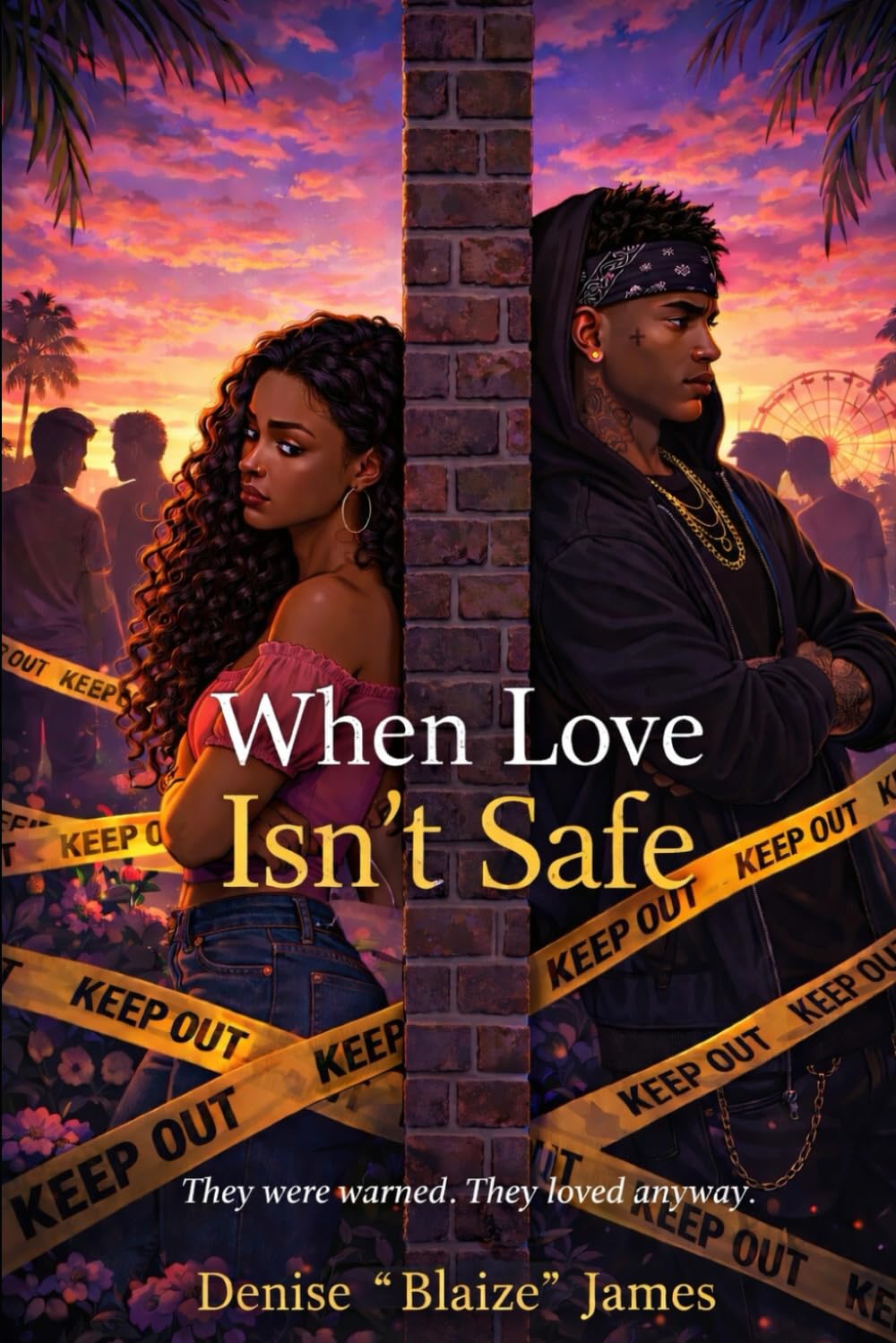 When Love Isn’t Safe: They were warned. They loved anyway.