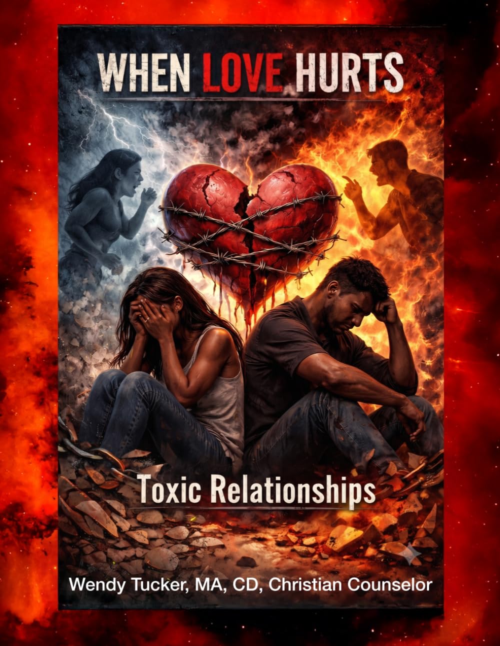 When Love Hurts: Toxic Relationships: Self-Help Guide Understanding Trauma Bonds