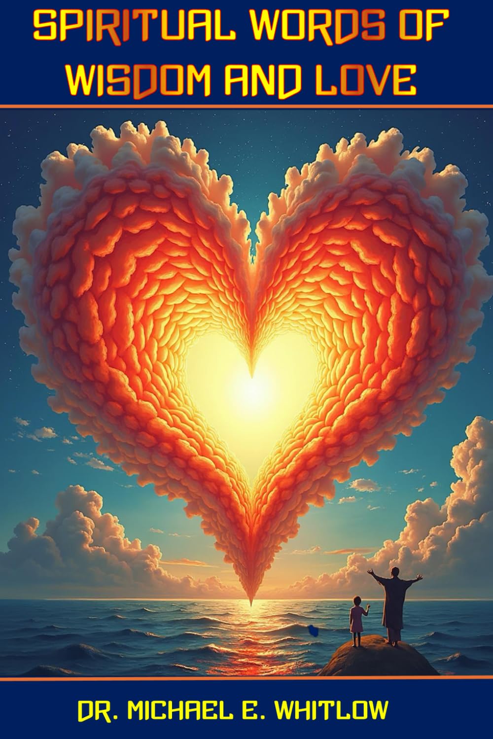 Spiritual Words of Wisdom and Love