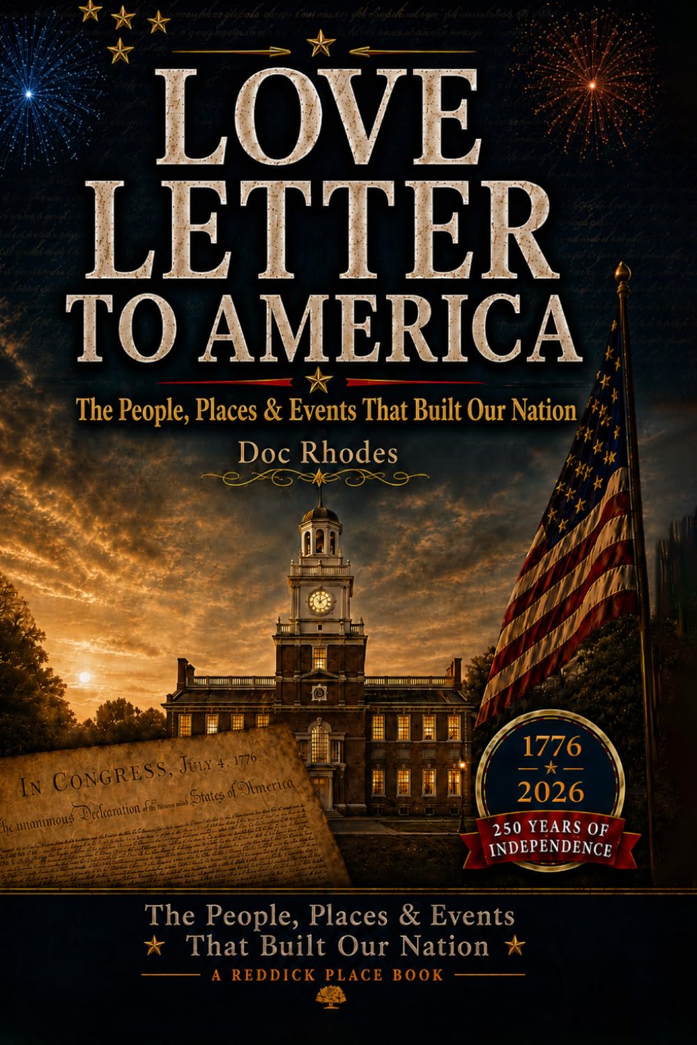LOVE LETTER TO AMERICA: 250 Facts, Stories & Moments for America's 250th Anniversary