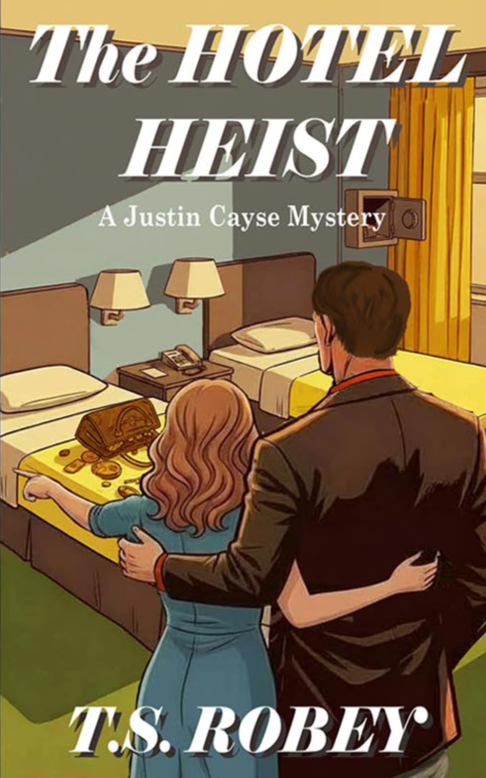 The Hotel Heist: A Justin Cayse Mystery (The Justin Cayse Mysteries)
