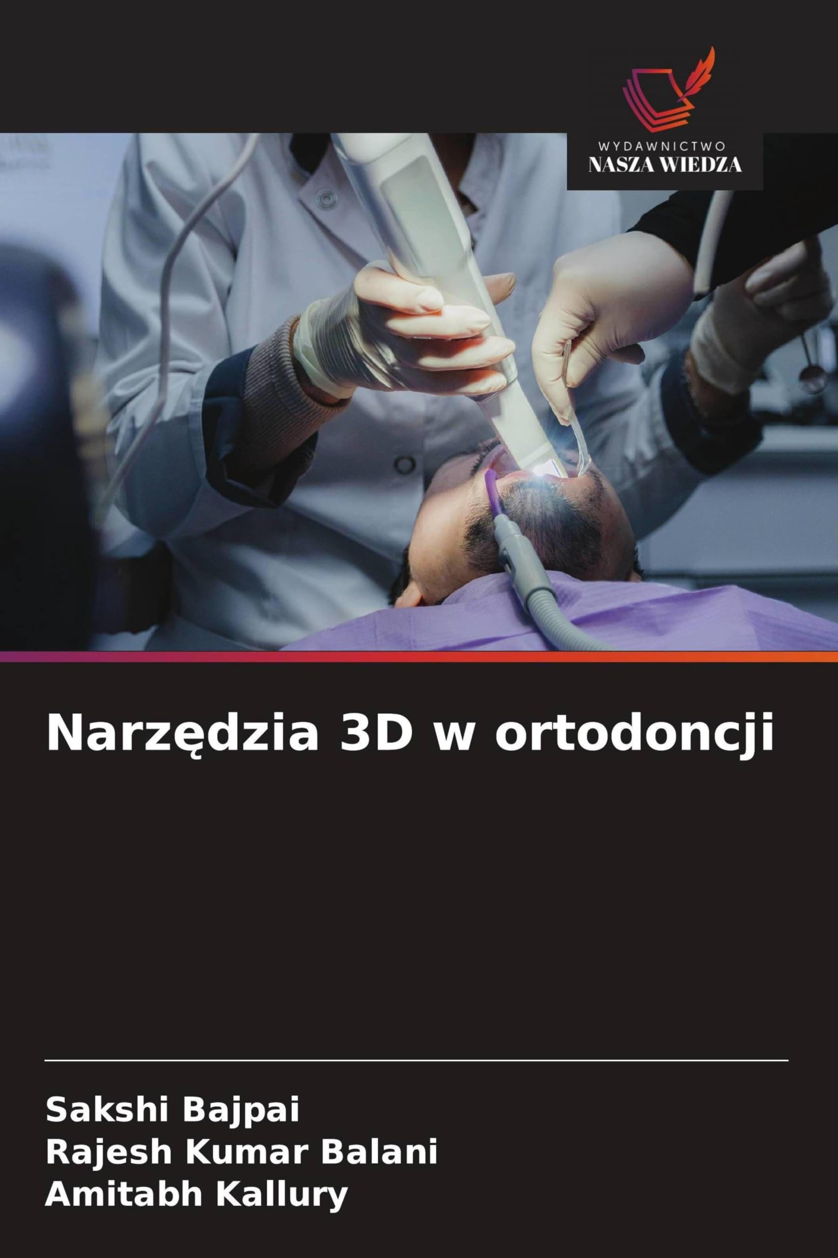 Narz¿dzia 3D w ortodoncji