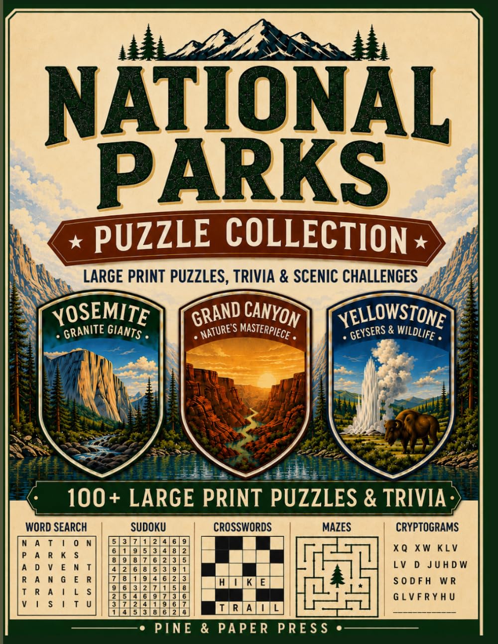 National Parks Puzzle & Activity Book for Adults: 100+ Word Searches, Crosswords, Mazes, Sudoku, Cryptograms, Trivia, Matching Games, and More