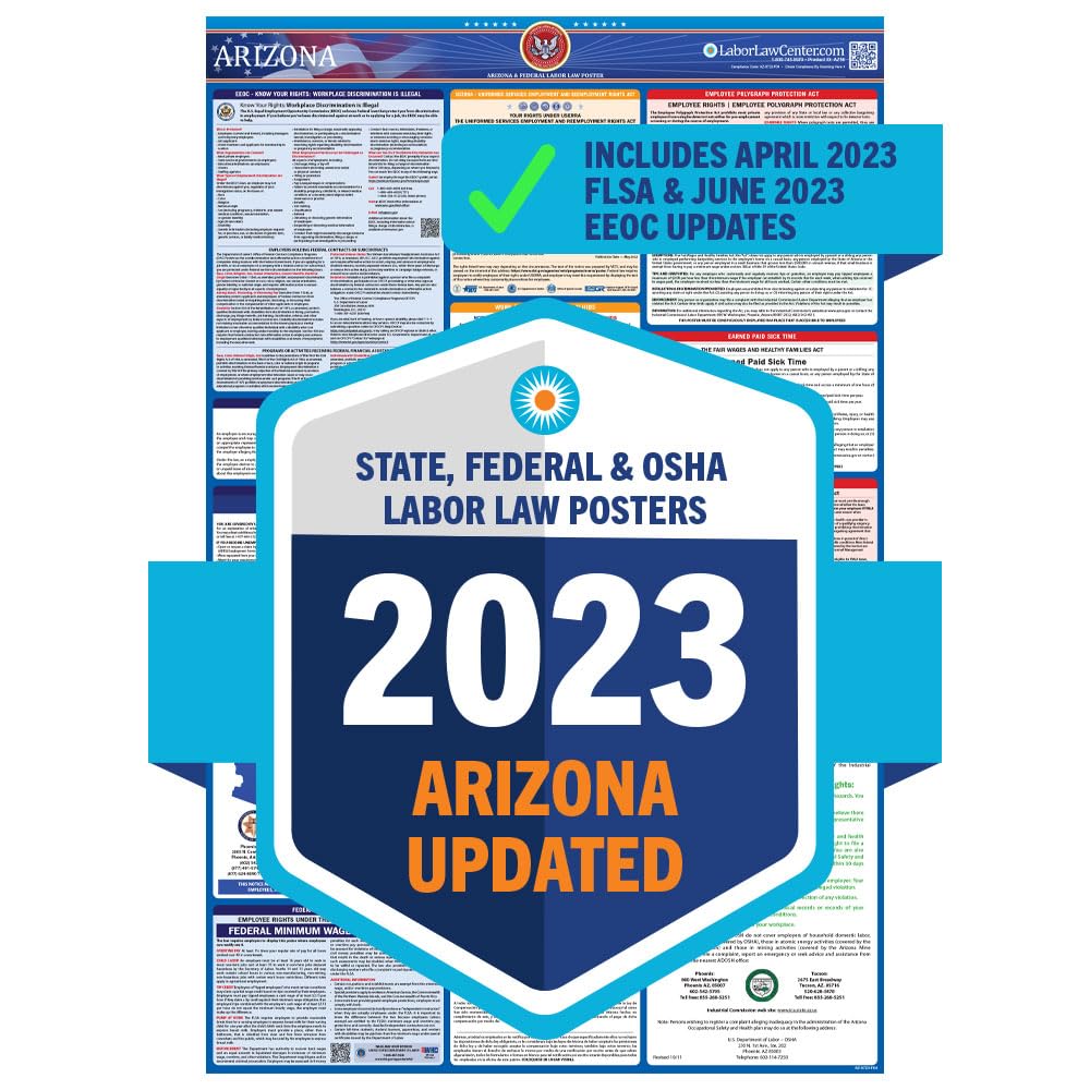 Amazon.com: 2023 Latest Arizona Labor Law Poster - State, Federal, OSHA  Compliant - Workplace Required Posting for Employees - English Employment  Poster- UV Laminated Waterproof - 25.5" x 40”- English : Office Products