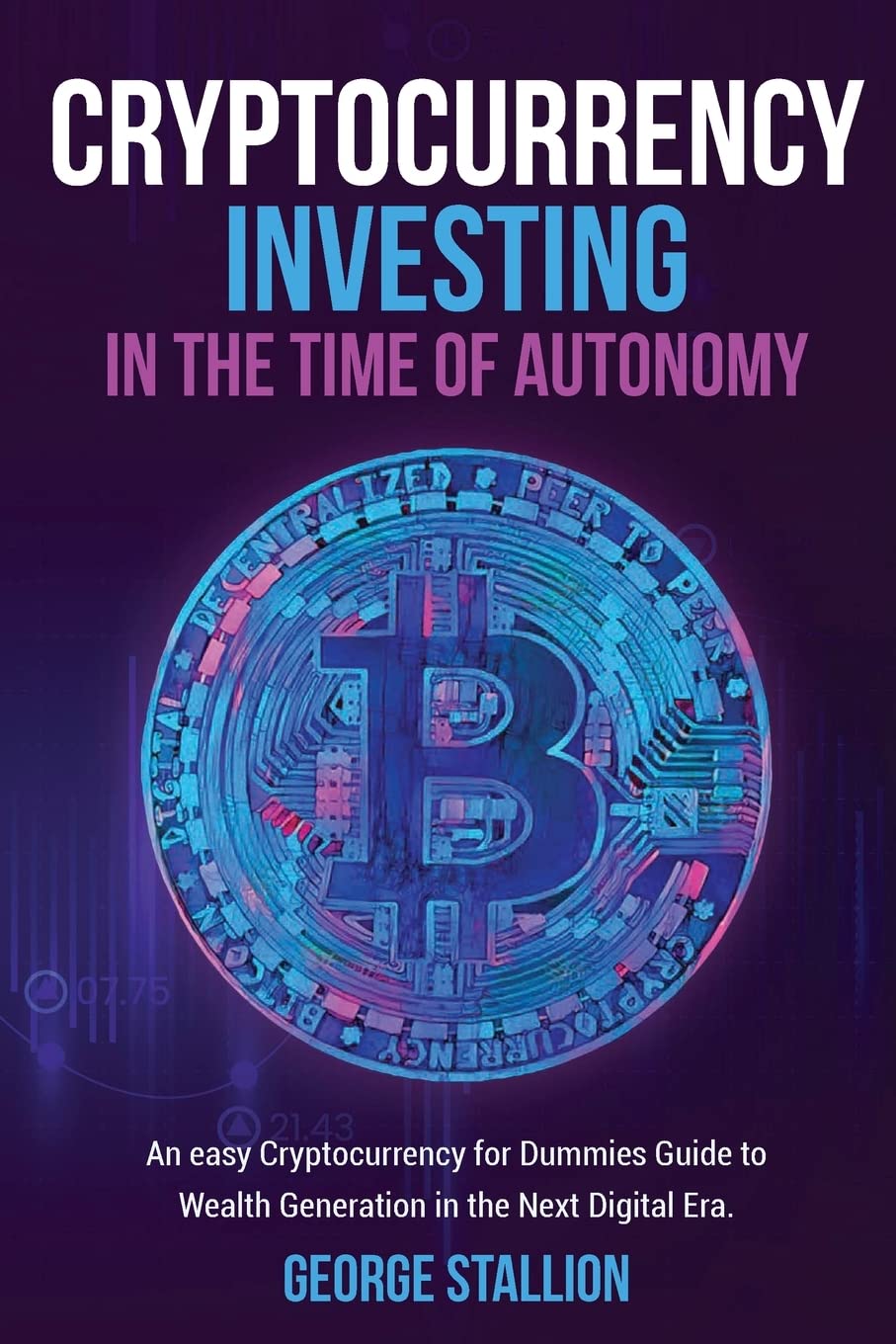 Buy Cryptocurrency Investing in the time of autonomy Book Online at Low  Prices in India | Cryptocurrency Investing in the time of autonomy Reviews  & Ratings - Amazon.in