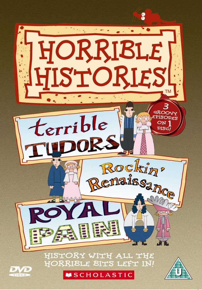 Horrible Histories - Terrible Tudors / Rockin' Renaissance / Royal Pain