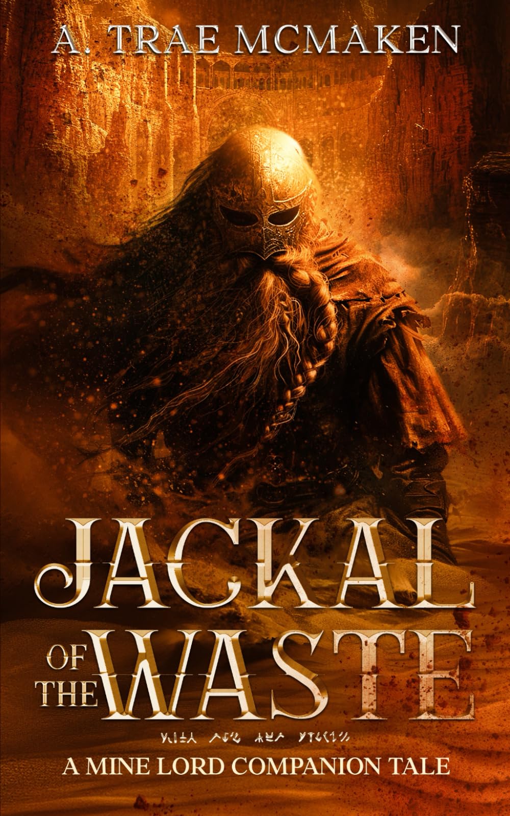 Jackal of the Waste: A Mine Lord Companion Tale (The Dwarves of Ice-Cloak)
