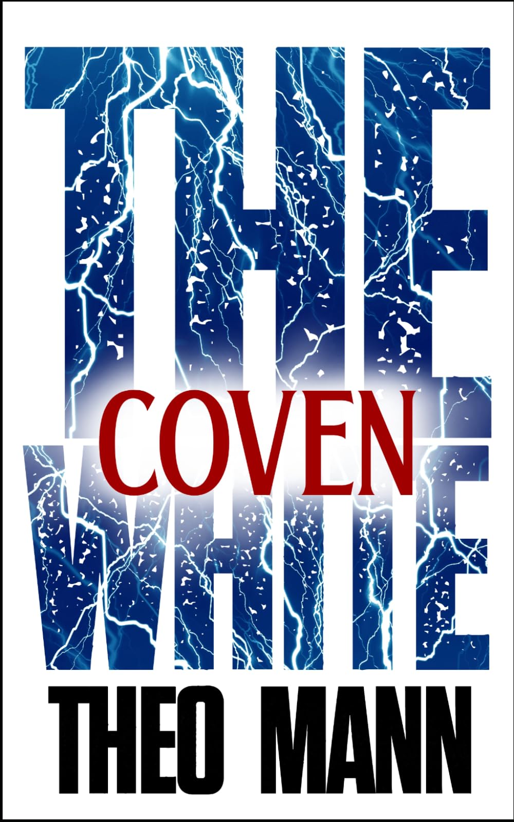 Coven: A Paranormal Supernatural Mystery Thriller Crime Fiction Novel: 2 (The White Series)