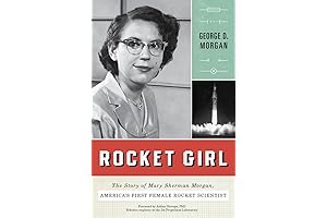 Rocket Girls: Uncovering the Hidden Figures of America's First Female Rocket Scientist