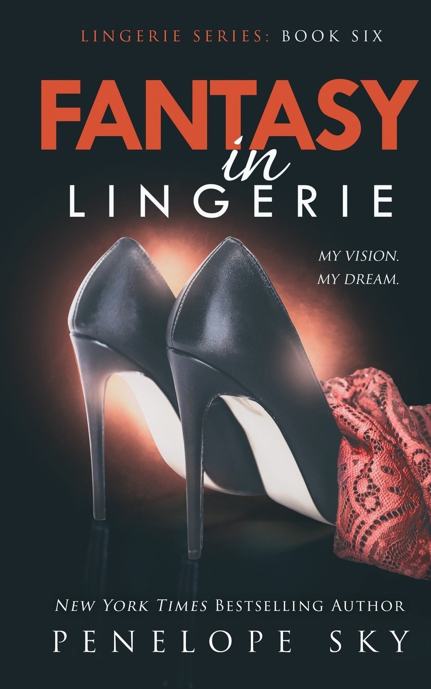 Fantasy in Lingerie: Lingerie Series, Book 6