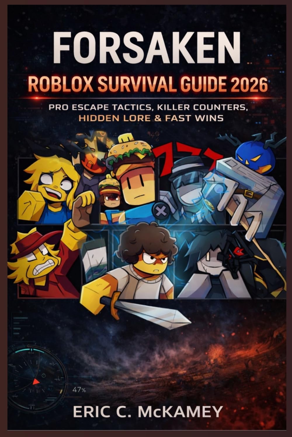 Forsaken Roblox Survival Guide 2026:: Pro Escape Tactics, Killer Counters, Hidden Lore & Fast Wins