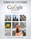 Beginners Guide to Web Designing With Google Sites (Enhanced)