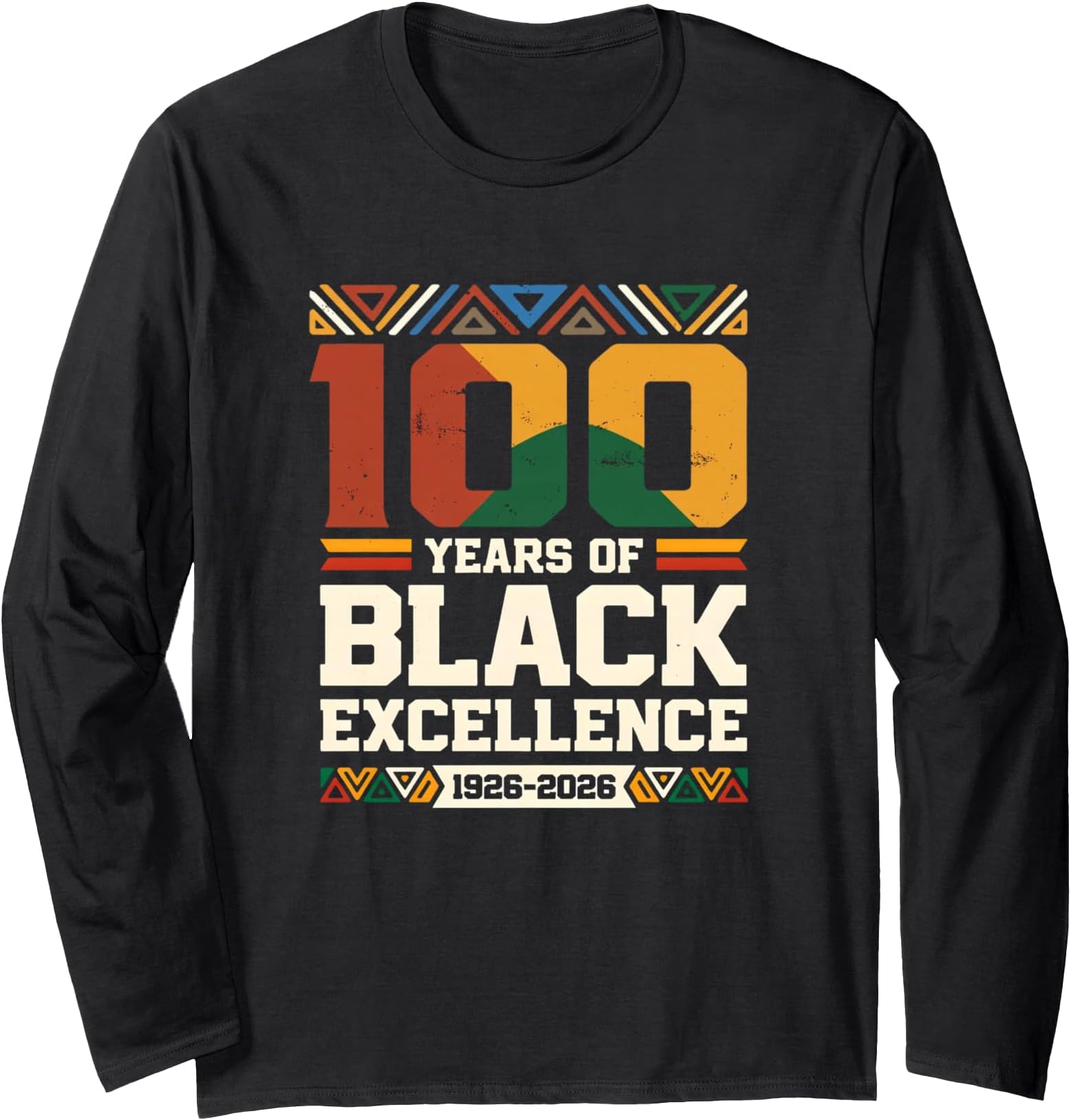 100 Years of Black Excellence Centennial Black History Month Long Sleeve T-Shirt