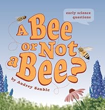 A Bee or Not a Bee? (Early Science Questions)