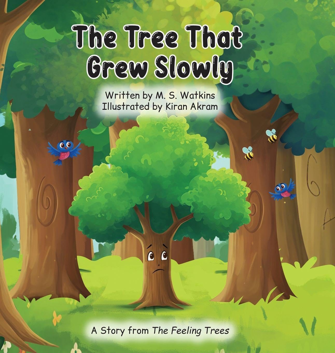 The Tree That Grew Slowly (The Feeling Trees)