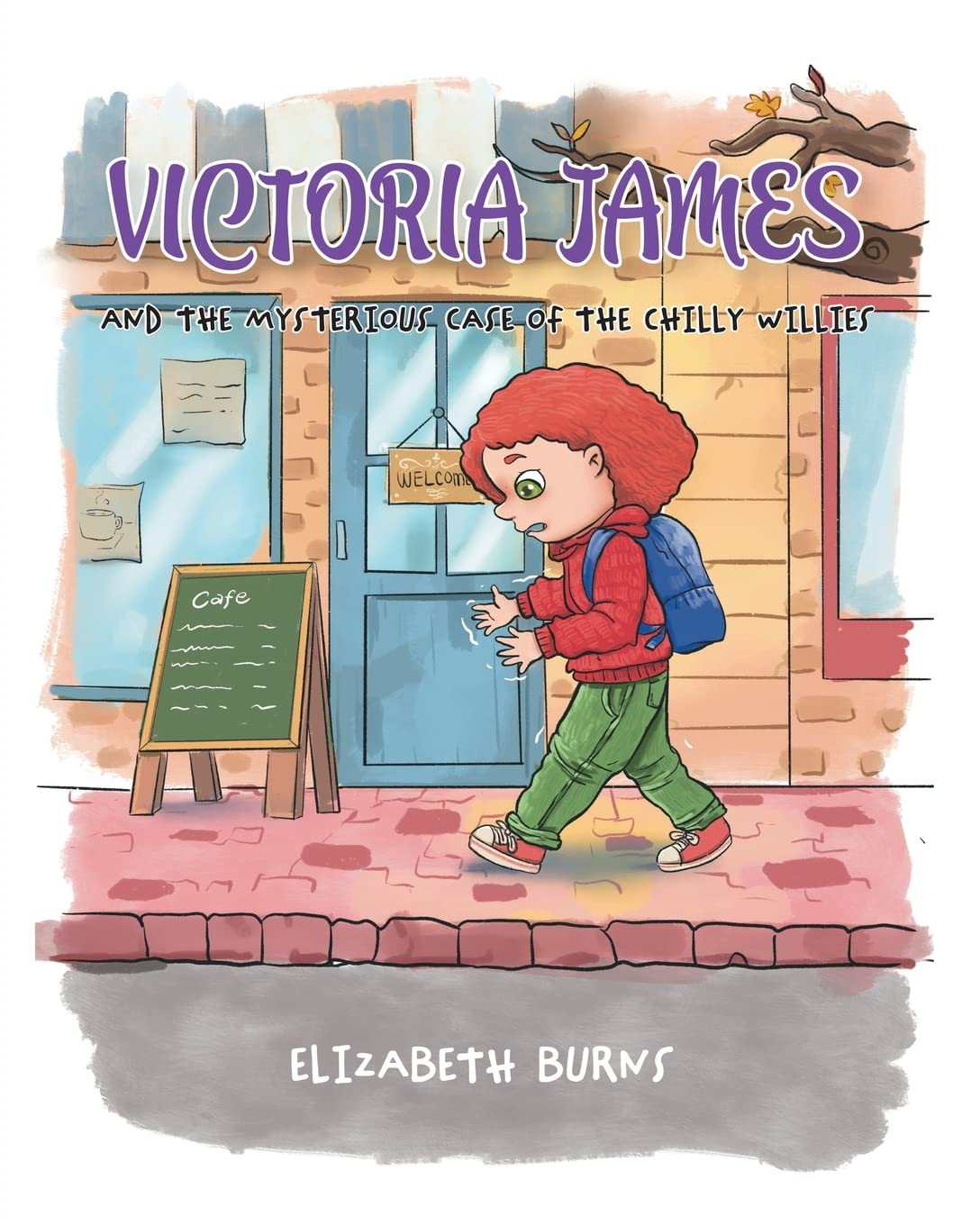 Victoria James: And the Mysterious Case of the Chilly Willies: 1
