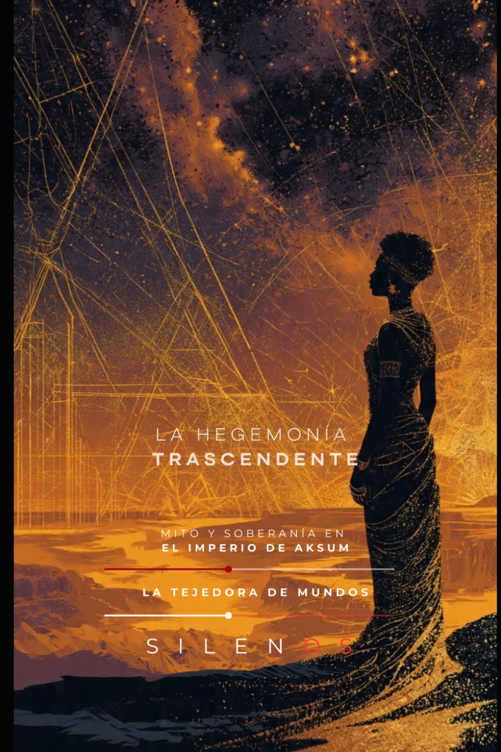 LA HEGEMONÍA TRASCENDENTE: MITO Y SOBERANÍA EN EL IMPERIO DE AKSUM (CULTURAS DEL MUNDO)
