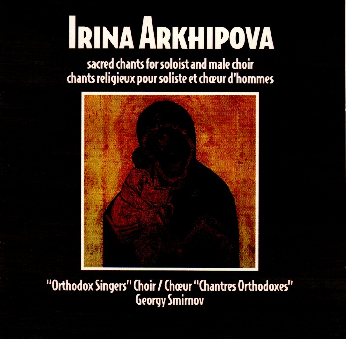 Sacred Chants for Soloist & Male Choir [Audio CD] Arkhipova; Smirnov and Orthodox Singers Choir